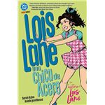 Lois Lane. Una chica de acero