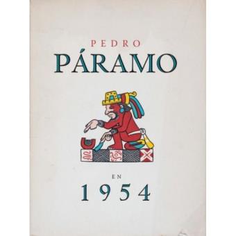 Pedro Paramo en 1954. Juan Rulfo