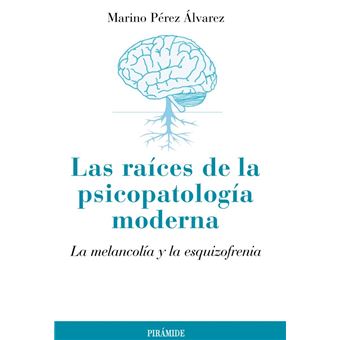 Las raíces de la psicopatología moderna - 1