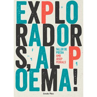 Exploradors, al poema! Taller de poesia