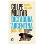 Golpe militar y dictadura en Argentina (1976-1983)