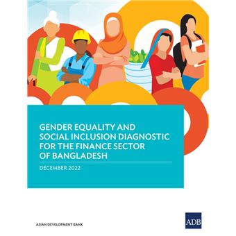 Gender Equality and Social Inclusion Diagnostic for the Finance Sector in Bangladesh - 1