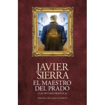 El maestro del Prado y las pinturas proféticas. Edición coleccionista
