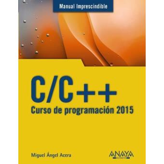 C/C++. Curso de programación 2015 - Libro - Los mejores precios | Fnac