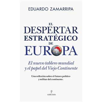 El Despertar Estrategico De Europa