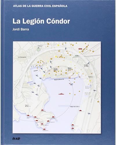 La Legión Cóndor -  BARRA, JORDI (Autor)