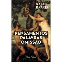 Pensamentos Palavras e Omissão