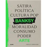 Banksy. Sátira, política...