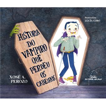 Historia do vampiro que perdeu os cabeiros - 1