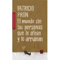 El mundo sin las personas que lo afean y lo arruinan