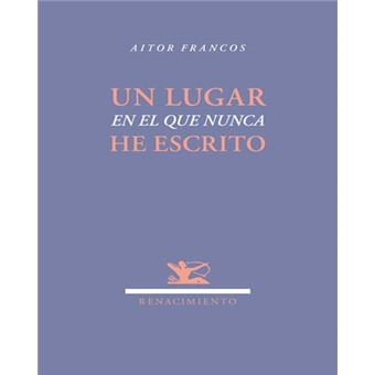 Un lugar en el que nunca he escrito - 1
