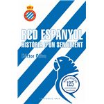 RCD Espanyol. Història d´´un sentiment (Edició 125 anys)