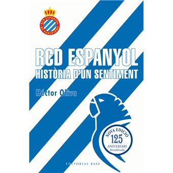 RCD Espanyol. Història d´´un sentiment (Edició 125 anys)