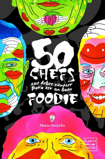 Libro 50 Chefs que necesitas conocer para ser un buen foodie murnau den linden español debes nuevas tendencias tapa dura foodie50