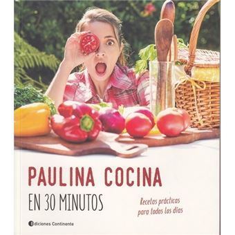 Paulina cocina en 30 minutos