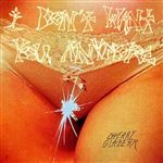 I Don'T Want You Anymore - Vinilo