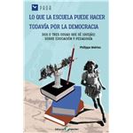 Lo que la escuela puede hacer todavía por la democracia