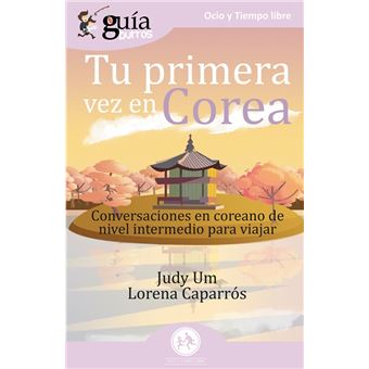 GuíaBurros Tu primera vez en Corea