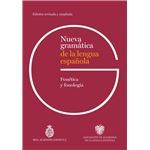 Nueva gramática de la lengua española. Fonética y fonología.