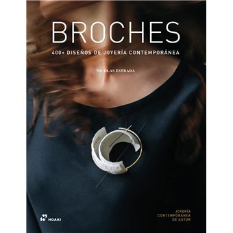 Broches. 400+ diseños de joyeria contemporánea