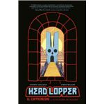 Head Lopper 4. El Cortacabezas Y La Escalera De Mulgrid