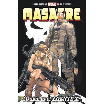 Masacre 1. ¿Quién es el agente X? 100% Marvel