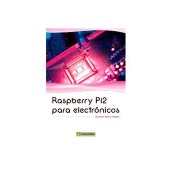 Raspeberry pi2 para electrónicos