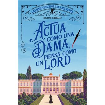 Actúa como una dama, piensa como un lord