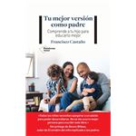 Tu mejor versión como padre