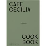 Cafe Cecilia Cookbook