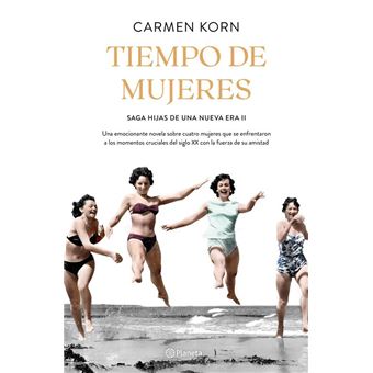 Tiempo de mujeres (Saga Hijas de una nueva era 2)