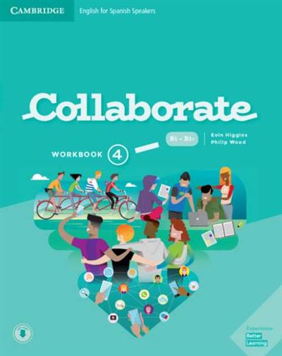 Cambridge University Press Collaborate English For Spanish Speakers. Workbook With Practice Extra And Collaboration Plus. Level 4