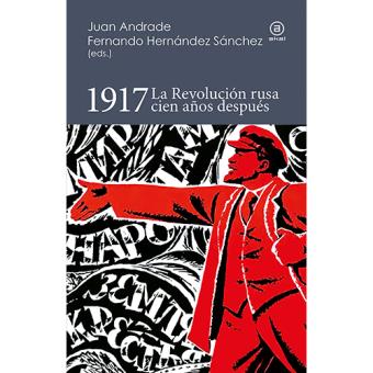 1917 la revolucion rusa cien años d