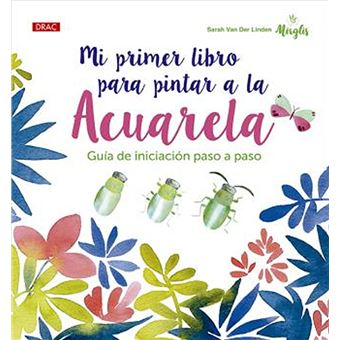 Mi primer libro para pintar a la acuarela