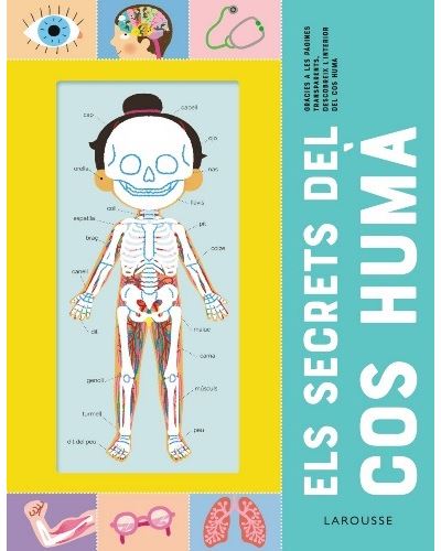 Larousse Els Secrets Del Cos Humà