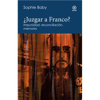 ¿Juzgar a Franco?