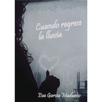 Cuando regrese la lluvia