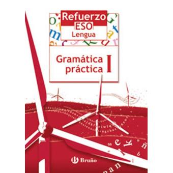 Refuerzo Lengua ESO Gramática práctica I