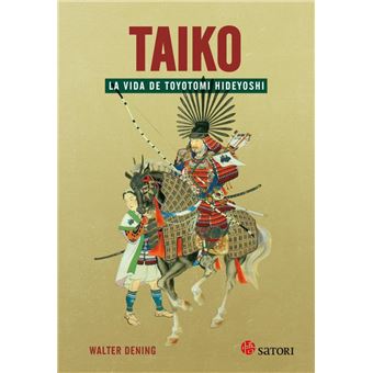 Taiko-la vida de toyotomi hideyoshi
