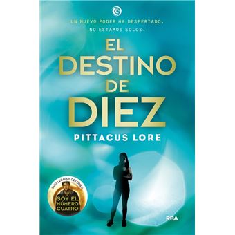 Legados de Lorien 6 - El destino de Diez - 1