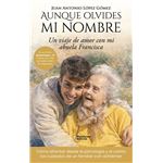 Aunque olvides mi nombre