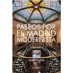 Paseos por el Madrid modernista