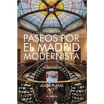 Paseos por el Madrid modernista
