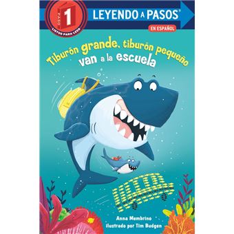 Tiburón grande, tiburón pequeño van a la escuela (Big Shark, Little Shark Go to School Spanish Edition) - 1