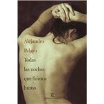 Todas las noches que fuimos humo