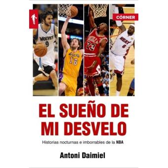 El sueño de mi desvelo