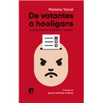 De votantes a hooligans