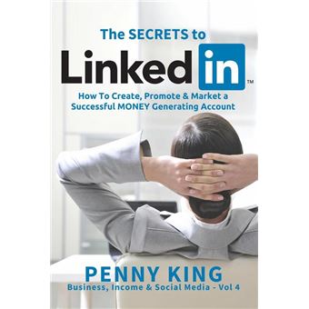 Personal Branding: The SECRETS to LinkedIn: How To Create, Promote and Market a Successful MONEY Generating Account - 1