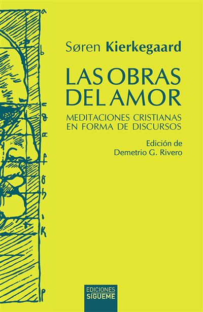 Sigueme Las Obras Del Amor - Soren Kierkegaard (Autor)