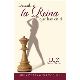 Descubre la reina que hay en ti. Guia de trabajo personal
